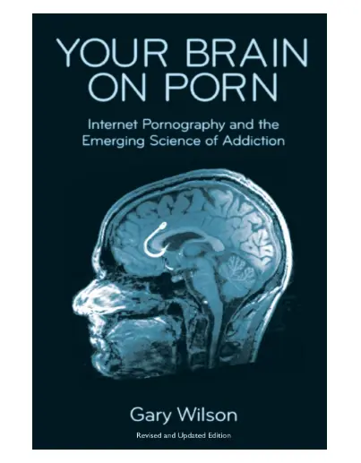 Your Brain on porn by Gary Wilson